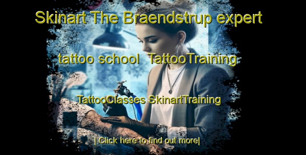 Skinart The Braendstrup expert tattoo school | #TattooTraining #TattooClasses #SkinartTraining-Denmark