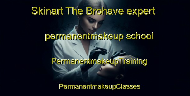 Skinart The Brohave expert permanentmakeup school | #PermanentmakeupTraining #PermanentmakeupClasses #SkinartTraining-Denmark