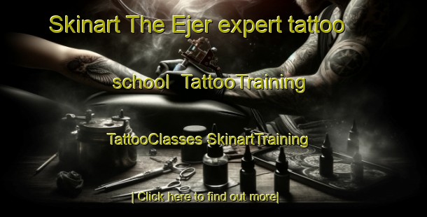 Skinart The Ejer expert tattoo school | #TattooTraining #TattooClasses #SkinartTraining-Denmark