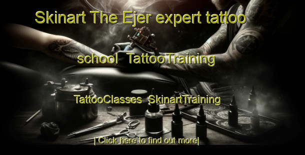 Skinart The Ejer expert tattoo school | TattooTraining | TattooClasses | SkinartTraining-Denmark