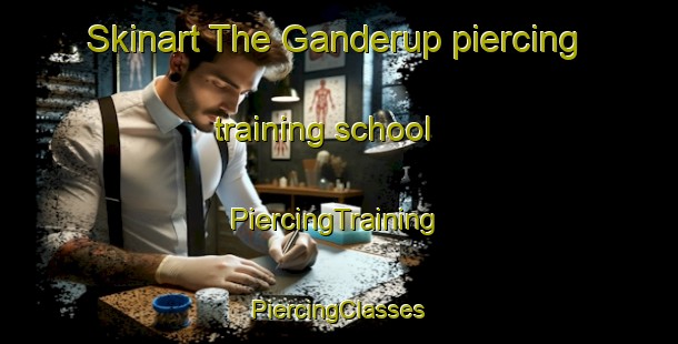 Skinart The Ganderup piercing training school | #PiercingTraining #PiercingClasses #SkinartTraining-Denmark