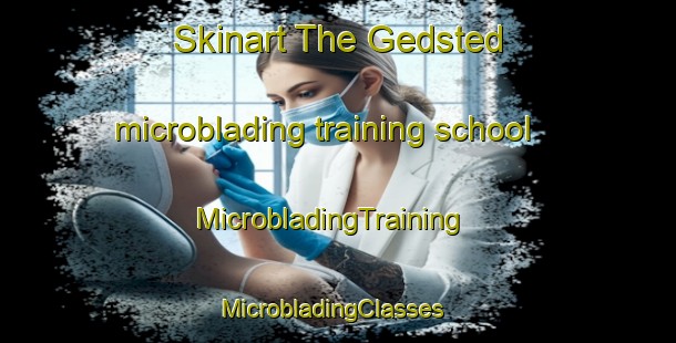 Skinart The Gedsted microblading training school | MicrobladingTraining | MicrobladingClasses | SkinartTraining-Denmark