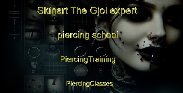 Skinart The Gjol expert piercing school | PiercingTraining | PiercingClasses | SkinartTraining-Denmark