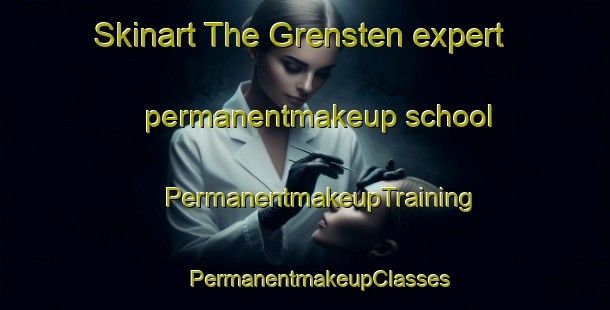 Skinart The Grensten expert permanentmakeup school | #PermanentmakeupTraining #PermanentmakeupClasses #SkinartTraining-Denmark