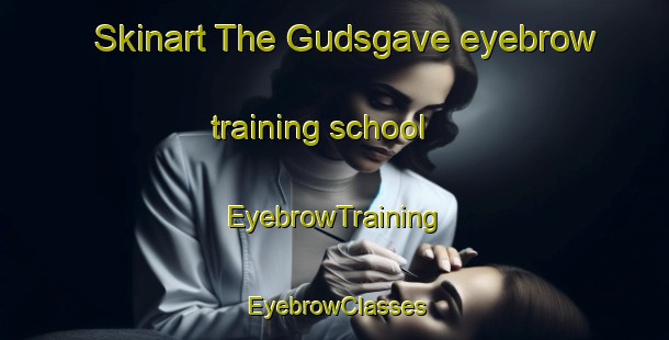 Skinart The Gudsgave eyebrow training school | EyebrowTraining | EyebrowClasses | SkinartTraining-Denmark