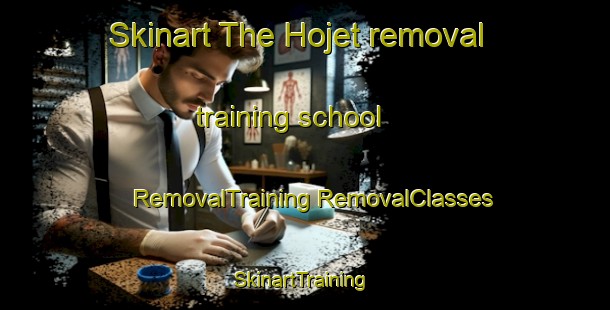 Skinart The Hojet removal training school | #RemovalTraining #RemovalClasses #SkinartTraining-Denmark