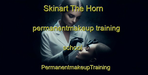Skinart The Horn permanentmakeup training school | PermanentmakeupTraining | PermanentmakeupClasses | SkinartTraining-Denmark
