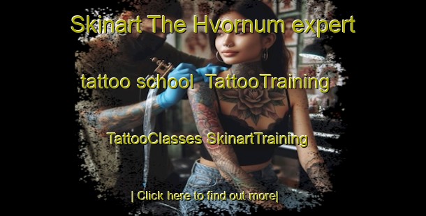 Skinart The Hvornum expert tattoo school | #TattooTraining #TattooClasses #SkinartTraining-Denmark