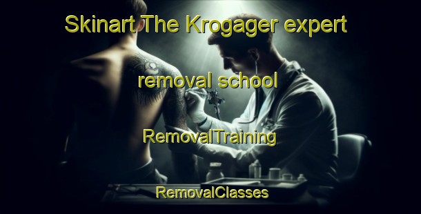 Skinart The Krogager expert removal school | RemovalTraining | RemovalClasses | SkinartTraining-Denmark