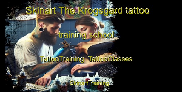 Skinart The Krogsgard tattoo training school | TattooTraining | TattooClasses | SkinartTraining-Denmark