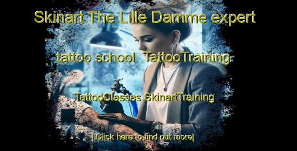 Skinart The Lille Damme expert tattoo school | #TattooTraining #TattooClasses #SkinartTraining-Denmark