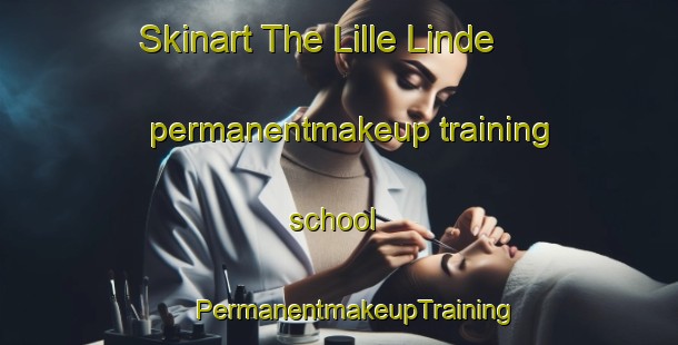 Skinart The Lille Linde permanentmakeup training school | #PermanentmakeupTraining #PermanentmakeupClasses #SkinartTraining-Denmark