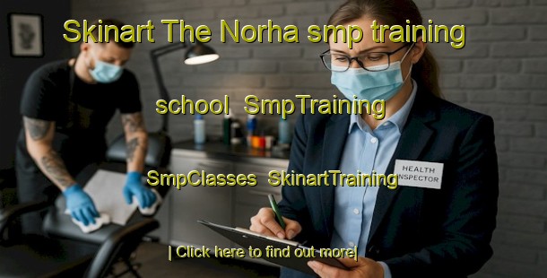 Skinart The Norha smp training school | SmpTraining | SmpClasses | SkinartTraining-Denmark