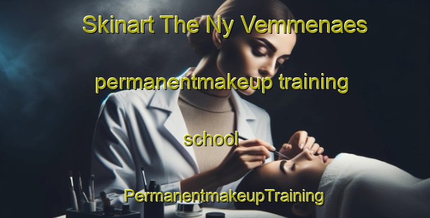 Skinart The Ny Vemmenaes permanentmakeup training school | #PermanentmakeupTraining #PermanentmakeupClasses #SkinartTraining-Denmark