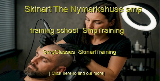 Skinart The Nymarkshuse smp training school | SmpTraining | SmpClasses | SkinartTraining-Denmark