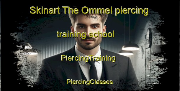 Skinart The Ommel piercing training school | #PiercingTraining #PiercingClasses #SkinartTraining-Denmark