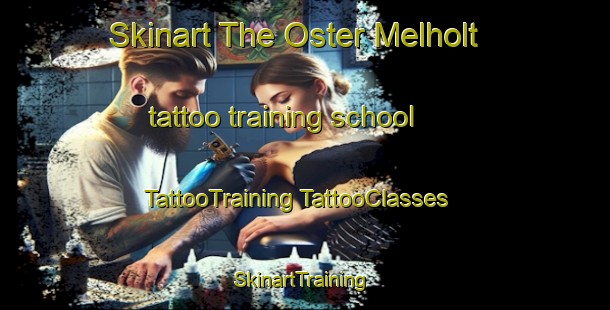 Skinart The Oster Melholt tattoo training school | #TattooTraining #TattooClasses #SkinartTraining-Denmark