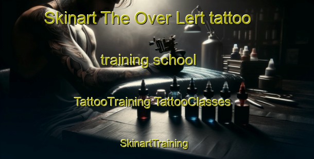 Skinart The Over Lert tattoo training school | #TattooTraining #TattooClasses #SkinartTraining-Denmark