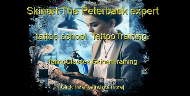 Skinart The Peterbaek expert tattoo school | #TattooTraining #TattooClasses #SkinartTraining-Denmark