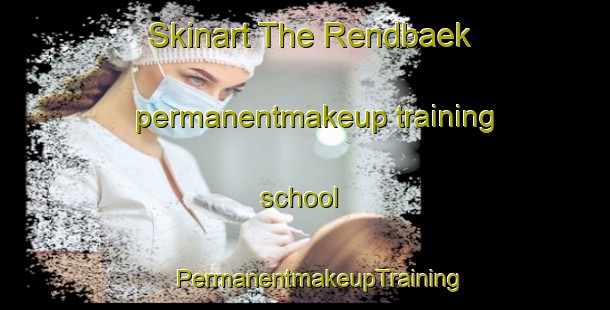 Skinart The Rendbaek permanentmakeup training school | #PermanentmakeupTraining #PermanentmakeupClasses #SkinartTraining-Denmark