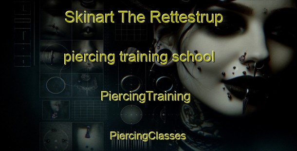 Skinart The Rettestrup piercing training school | #PiercingTraining #PiercingClasses #SkinartTraining-Denmark