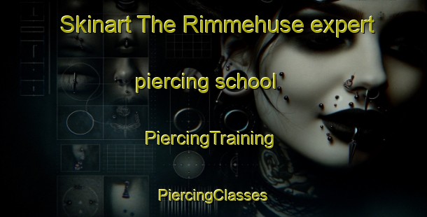 Skinart The Rimmehuse expert piercing school | #PiercingTraining #PiercingClasses #SkinartTraining-Denmark