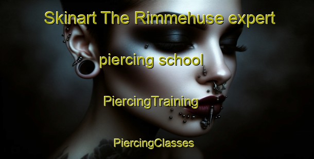 Skinart The Rimmehuse expert piercing school | PiercingTraining | PiercingClasses | SkinartTraining-Denmark