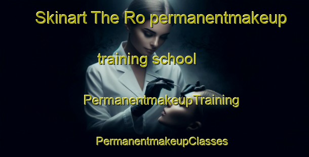 Skinart The Ro permanentmakeup training school | #PermanentmakeupTraining #PermanentmakeupClasses #SkinartTraining-Denmark