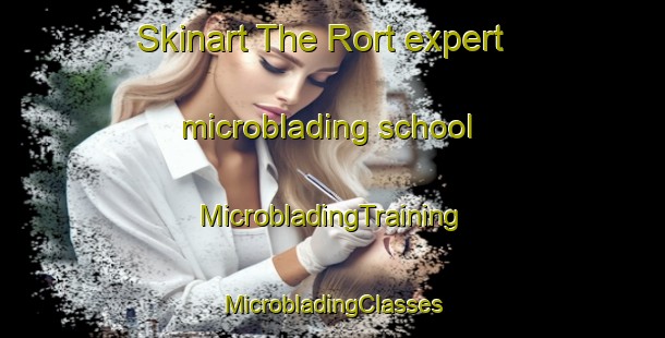 Skinart The Rort expert microblading school | #MicrobladingTraining #MicrobladingClasses #SkinartTraining-Denmark