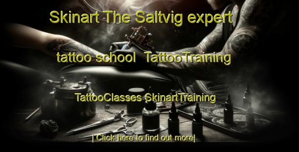 Skinart The Saltvig expert tattoo school | #TattooTraining #TattooClasses #SkinartTraining-Denmark