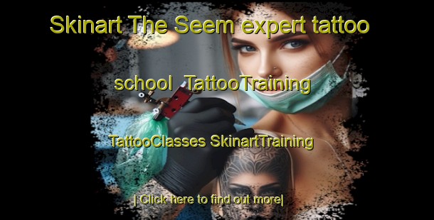 Skinart The Seem expert tattoo school | #TattooTraining #TattooClasses #SkinartTraining-Denmark