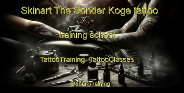 Skinart The Sonder Koge tattoo training school | TattooTraining | TattooClasses | SkinartTraining-Denmark