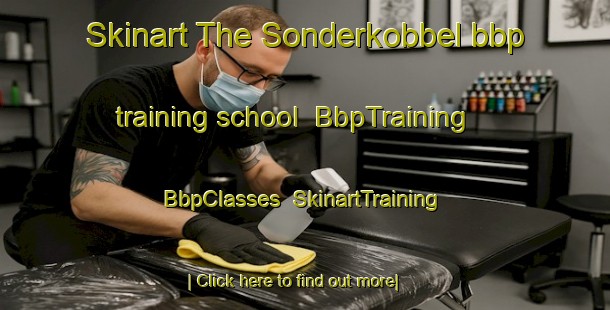 Skinart The Sonderkobbel bbp training school | BbpTraining | BbpClasses | SkinartTraining-Denmark