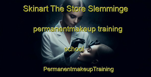 Skinart The Store Slemminge permanentmakeup training school | #PermanentmakeupTraining #PermanentmakeupClasses #SkinartTraining-Denmark