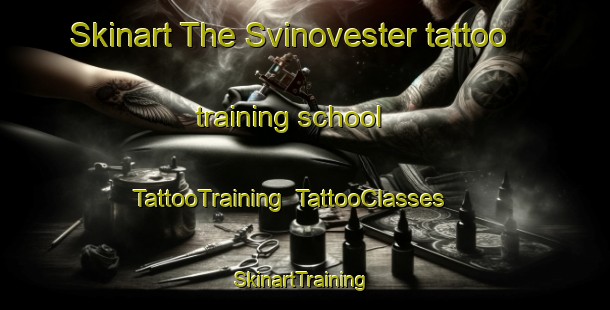 Skinart The Svinovester tattoo training school | TattooTraining | TattooClasses | SkinartTraining-Denmark