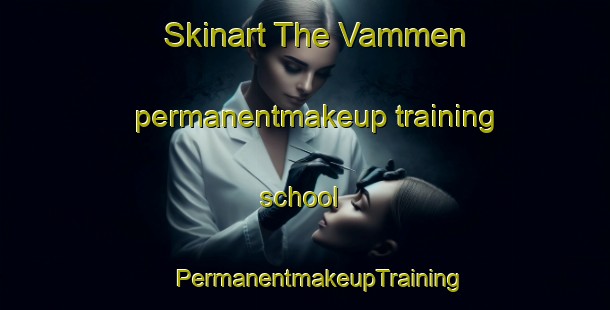 Skinart The Vammen permanentmakeup training school | #PermanentmakeupTraining #PermanentmakeupClasses #SkinartTraining-Denmark