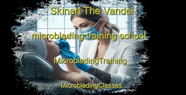 Skinart The Vandel microblading training school | MicrobladingTraining | MicrobladingClasses | SkinartTraining-Denmark