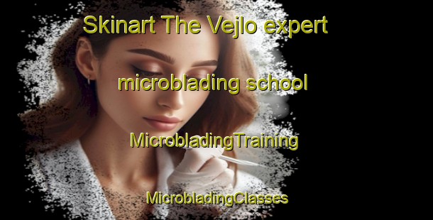 Skinart The Vejlo expert microblading school | #MicrobladingTraining #MicrobladingClasses #SkinartTraining-Denmark