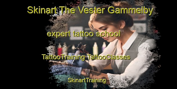 Skinart The Vester Gammelby expert tattoo school | #TattooTraining #TattooClasses #SkinartTraining-Denmark