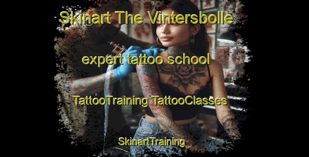 Skinart The Vintersbolle expert tattoo school | #TattooTraining #TattooClasses #SkinartTraining-Denmark