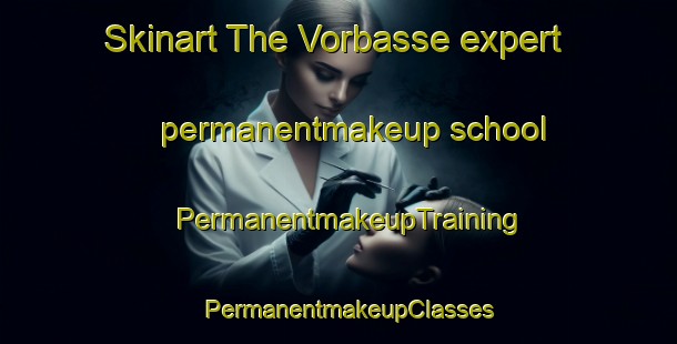 Skinart The Vorbasse expert permanentmakeup school | PermanentmakeupTraining | PermanentmakeupClasses | SkinartTraining-Denmark
