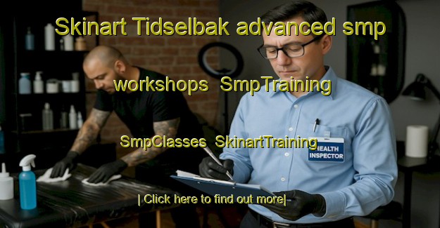 Skinart Tidselbak advanced smp workshops | SmpTraining | SmpClasses | SkinartTraining-Denmark