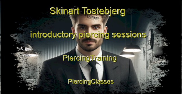 Skinart Tostebjerg introductory piercing sessions | #PiercingTraining #PiercingClasses #SkinartTraining-Denmark