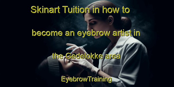 Skinart Tuition in how to become an eyebrow artist in the Gedelokke area | EyebrowTraining | EyebrowClasses | SkinartTraining-Denmark