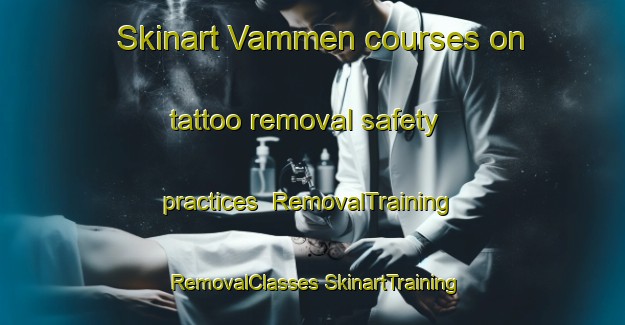 Skinart Vammen courses on tattoo removal safety practices | #RemovalTraining #RemovalClasses #SkinartTraining-Denmark