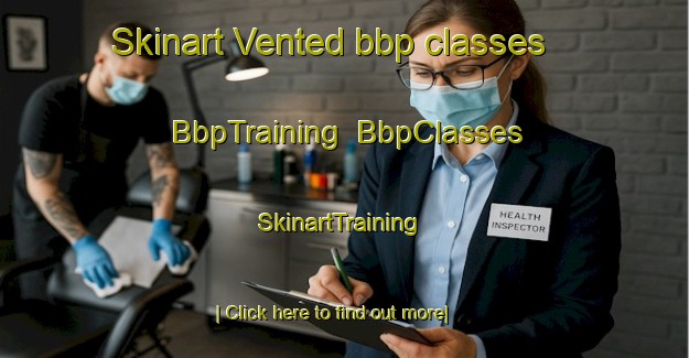 Skinart Vented bbp classes | BbpTraining | BbpClasses | SkinartTraining-Denmark