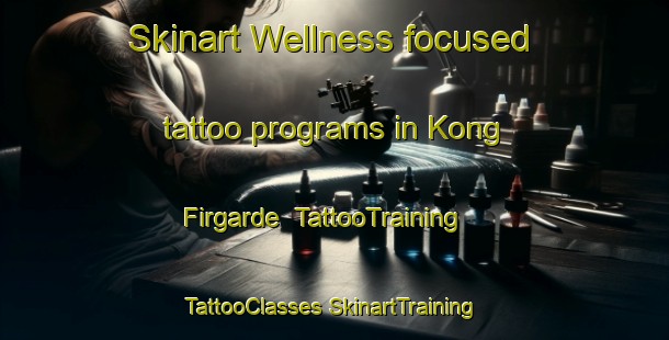 Skinart Wellness-focused tattoo programs in Kong Firgarde | #TattooTraining #TattooClasses #SkinartTraining-Denmark