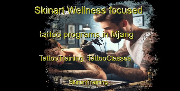 Skinart Wellness-focused tattoo programs in Mjang | TattooTraining | TattooClasses | SkinartTraining-Denmark